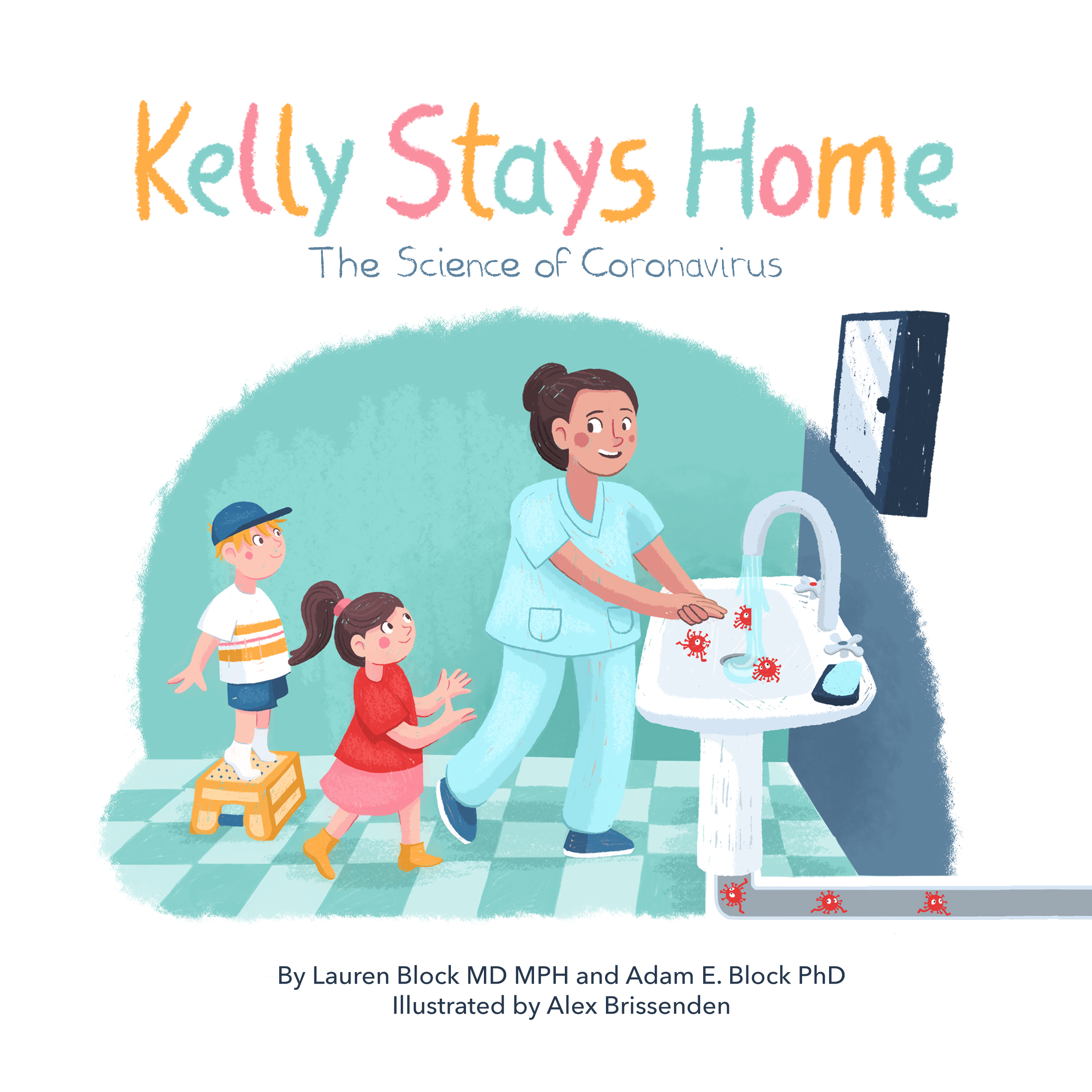 Book Cover Reading "Kelly Stays Home: The Science of Coronavirus"
<br />